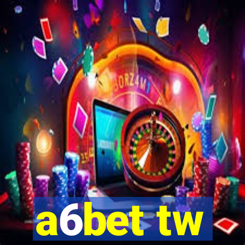 a6bet tw